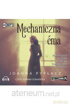 Mechaniczna ćma - Joanna Pypłacz [AUDIOBOOK]