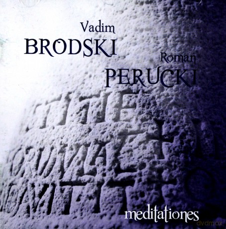 Meditationes. Vadim Brodski, Roman Perucki [CD]