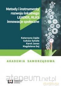 Metody i instrumenty rozwoju lokalnego - Katarzyna Zajda, Karol Janas [KSIĄŻKA]