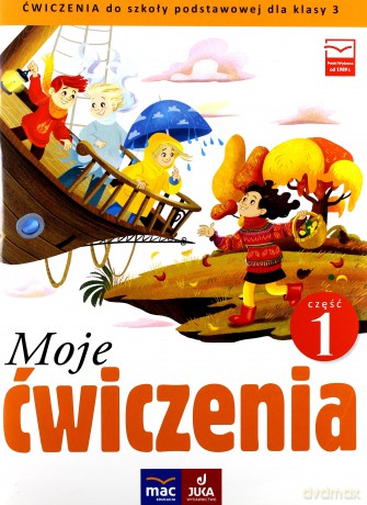 Moje ćwiczenia. Ćwiczenia zintegr. klasa 3 cz. 1 [KSIĄŻKA]