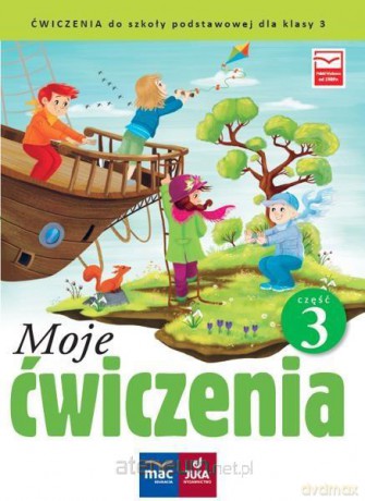 Moje ćwiczenia. Ćwiczenia zintegr. klasa 3 cz. 3 [KSIĄŻKA]