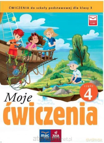 Moje ćwiczenia. Ćwiczenia zintegr. klasa 3 cz. 4 [KSIĄŻKA]