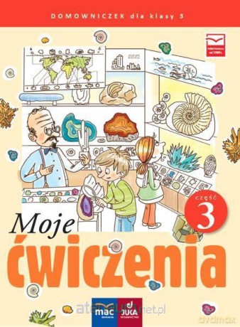 Moje ćwiczenia. Domowniczek klasa 3 cz. 3 [KSIĄŻKA]