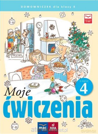 Moje ćwiczenia. Domowniczek klasa 3 cz. 4 [KSIĄŻKA]