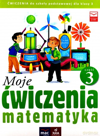Moje ćwiczenia. Matematyka klasa 3 cz. 3 [KSIĄŻKA]