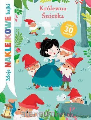 Moje naklejkowe bajki. Królewna Śnieżka [KSIĄŻKA]