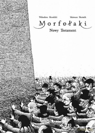 Morfołaki. Nowy Testament - Nikodem Skrodzki, Mateusz Skutnik [KOMIKS]
