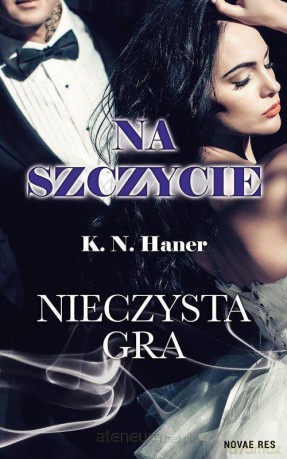 Na szczycie. Nieczysta gra [KSIĄŻKA]