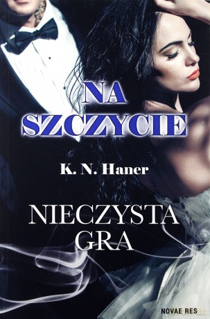 Na szczycie. Nieczysta gra [KSIĄŻKA]