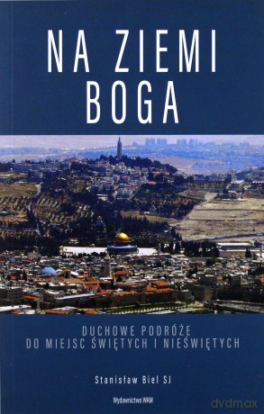 Na ziemi Boga - Stanisław Biel [KSIĄŻKA]