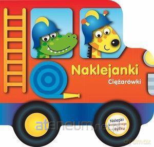 Naklejanki. Ciężarówki [KSIĄŻKA]