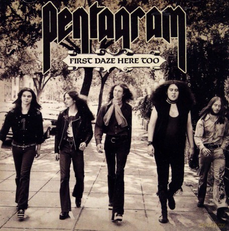Pentagram: First Daze Here Too [2CD]