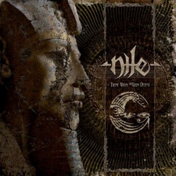 Nile: Those Whom The Gods Detest [2xWinyl]