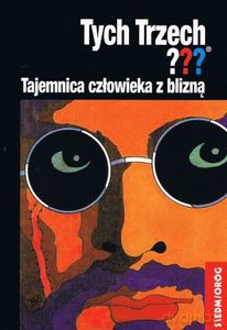 Tych Trzech. Tajemnica człowieka z blizną - Alfred Hichcock [KSIĄŻKA]