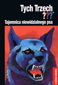 Tych Trzech. Tajemnica niewidzialnego psa - Alfred Hichcock [KSIĄŻKA]
