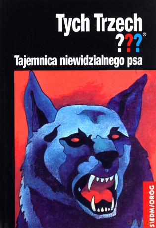 Tych Trzech. Tajemnica niewidzialnego psa - Alfred Hichcock [KSIĄŻKA]