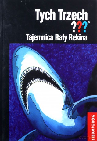 Tych Trzech. Tajemnica Rafy Rekina - Alfred Hichcock [KSIĄŻKA]