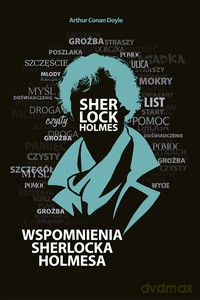 Wspomnienia Sherlocka Holmesa - Arthur Conan Doyle [KSIĄŻKA]