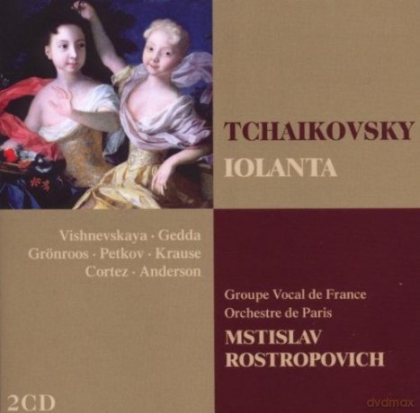 Rostropovich/Op/Groupe Vocal D: Tchaikovsky:Iolanta [2CD]