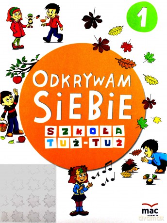 Odkrywam siebie. Szkoła tuż-tuż Karty Pracy 1 [KSIĄŻKA]