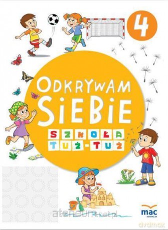 Odkrywam siebie. Szkoła tuż-tuż Karty Pracy 4 [KSIĄŻKA]