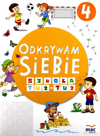 Odkrywam siebie. Szkoła tuż-tuż Karty Pracy 4 [KSIĄŻKA]