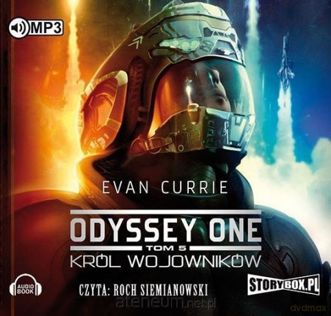 Odyssey One (Tom 5) Król wojowników - Evan Currie [AUDIOBOOK]