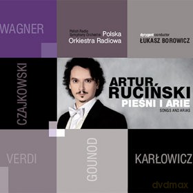 Artur Ruciński: Pieśni I Arie/Songs And Arias (digipack) [CD]