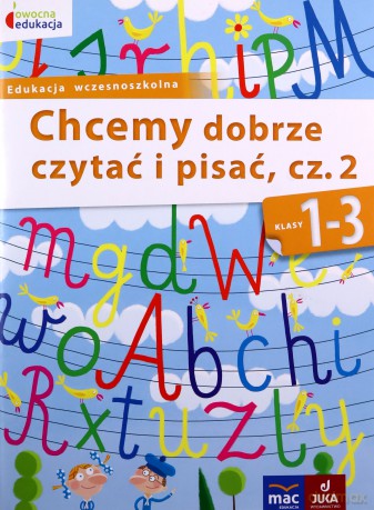 Owocna edukacja Szkoła podstawowa 1-3 Chcemy dobrze czytać...cz. 2 [KSIĄŻKA]