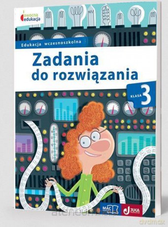 Owocna edukacja Szkoła podstawowa 3 Zadania do rozwiązania [KSIĄŻKA]