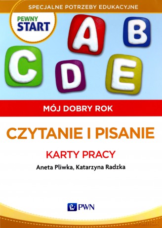 Pewny start. Mój dobry rok. Czytanie i pisanie Karty Pracy [KSIĄŻKA]