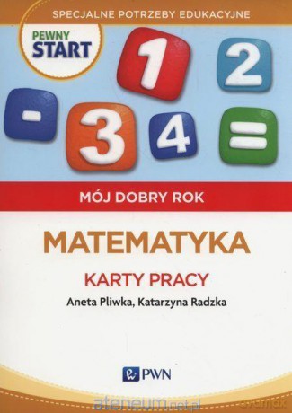 Pewny start. Mój dobry rok. Matematyka Karty Pracy [KSIĄŻKA]