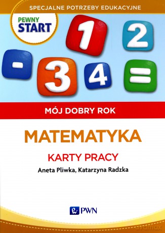 Pewny start. Mój dobry rok. Matematyka Karty Pracy [KSIĄŻKA]