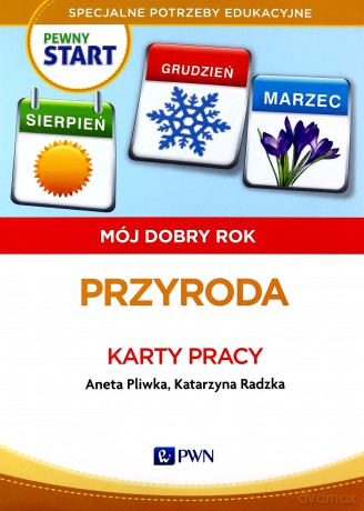 Pewny start. Mój dobry rok. Przyroda Karty Pracy [KSIĄŻKA]