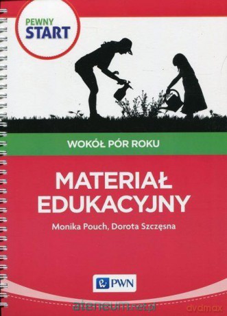 Pewny start. Wokół pór roku. Materiał edukacyjny [KSIĄŻKA]