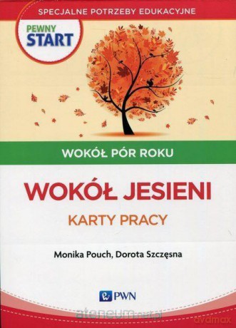 Pewny start. Wokół pór roku. Wokół jesieni Karty Pracy [KSIĄŻKA]