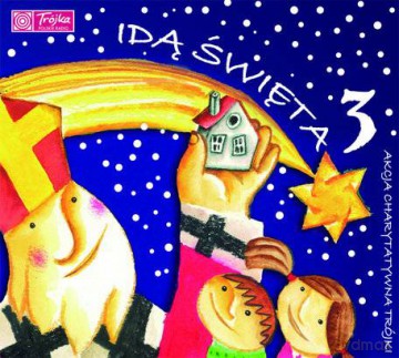 Idą Święta 3 akcja Charytatywna Trójki 2009 (digipack) [CD]