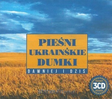 Pieśni ukraińskie, dumki. Dawniej i dziś [CD]