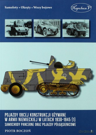 Pojazdy obcej konstrukcji używane w armi - Piotr Boczoń [KSIĄŻKA]