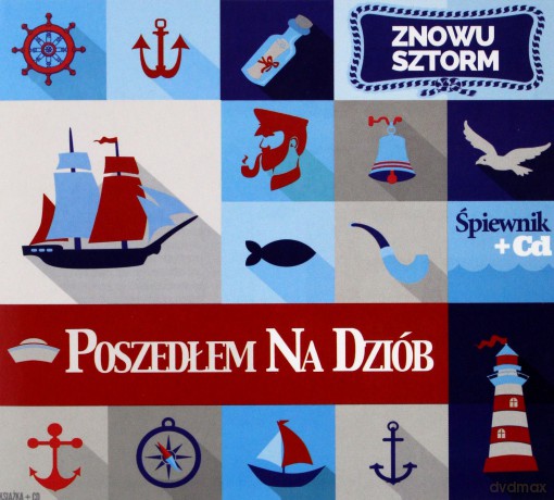 Poszedłem na dziób. Znowu sztorm (śpiewnik) [KSIĄŻKA]