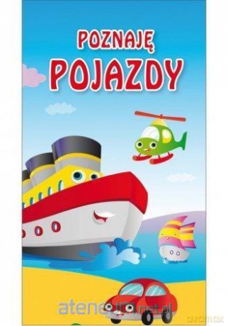 Poznaję pojazdy. Harmonijka - Kamila Pawlicka, Monika Myślak [KSIĄŻKA]