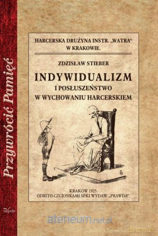 Przywrócić pamięć. Indywidualizm i posłuszeństwo - Zdzisław Stieber [KSIĄŻKA]