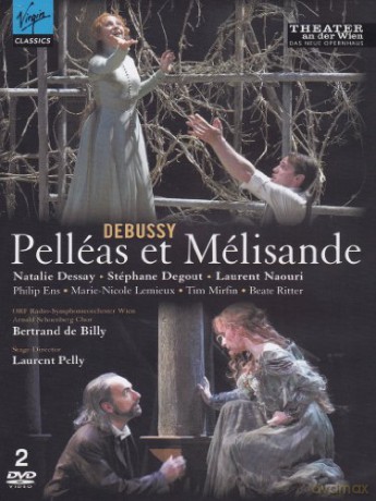 Dessay: Pelleas Et Melisande [2DVD]