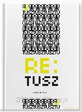 Re:tusz - Kuba Witek [KSIĄŻKA]