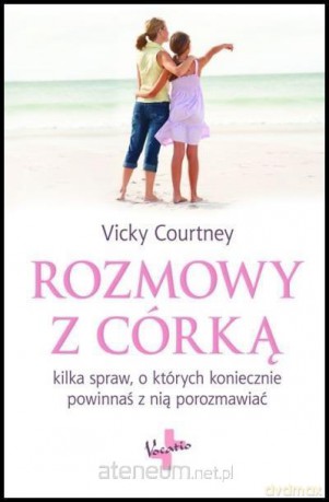 Rozmowy z córką - Vicky Courtney [KSIĄŻKA]