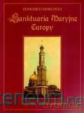 Sanktuaria Maryjne Europy - Domenico Marcucci [KSIĄŻKA]