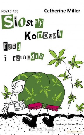 Siostry Konoppii rady i remedia - Catherine Miller [KSIĄŻKA]