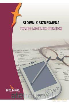 Słownik biznesmena polsko-angielsko-niemiecki - Piotr Kapusta [KSIĄŻKA]