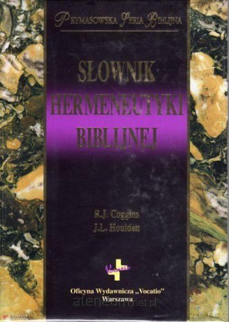 Słownik hermeneutyki biblijnej - R.J. Coggins, J.L. Houlden [KSIĄŻKA]