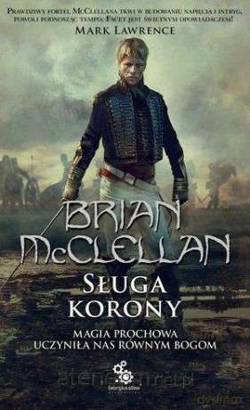 Sługa korony - Brian McClellan [KSIĄŻKA]